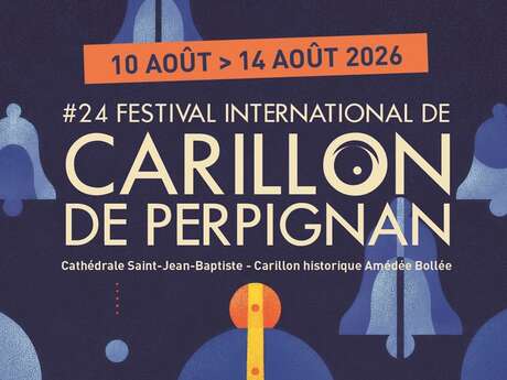 24ᵉ FESTIVAL INTERNATIONAL DE CARILLON DE PERPIGNAN