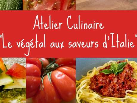 ATELIER CULINAIRES LE VÉGÉTAL AUX SAVEURS D'ITALIE