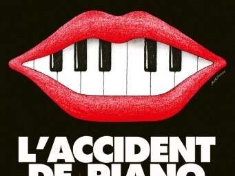 CINÉMA OSSÉJA - L'ACCIDENT DE PIANO CINÉMA OSSÉJA - L'ACCIDENT DE PIANO