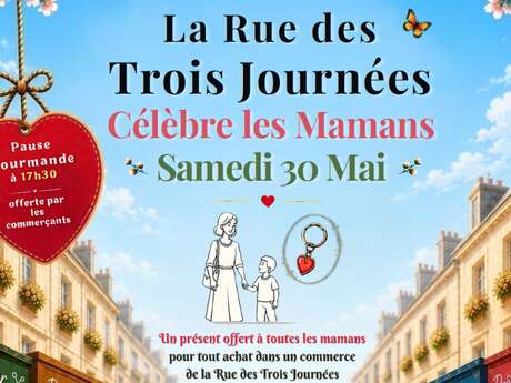 LA RUE DES TROIS JOURNÉES CÉLÈBRE LES MAMANS