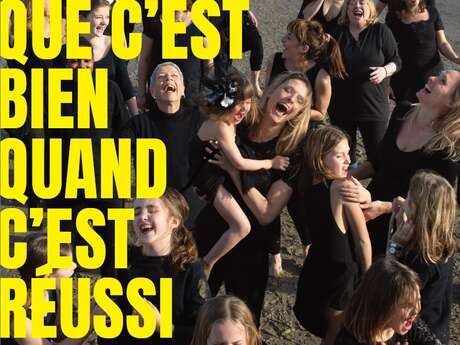 APPEL À PARTICIPATION : SPECTACLE INTERGENERATIONNEL -"C'EST VRAI QUE C'EST BIEN QUAND C'EST RÉUSSI »