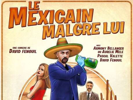 LE MEXICAIN MALGRE LUI