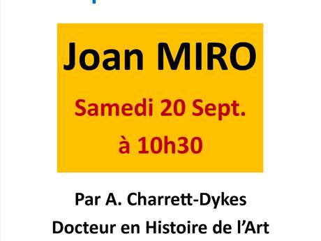 CONFERENCE SUR LE PEINTRE CATALAN JOAN MIRO