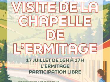 VISITE DE LA CHAPELLE DE L'ERMITAGE - 17 JUILLET
