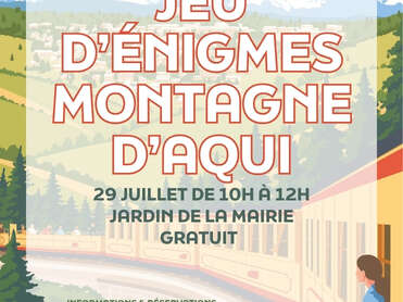 JEU D'ÉNIGMES MONTAGNES D'AQUI - MERCREDI 29 JUILLET