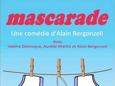 « MASCARADE »