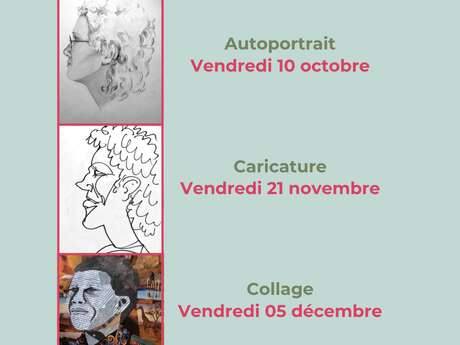 ATELIER CRÉATIF « CARICATURE » ANIMÉ PAR MONIQUE FRADIER