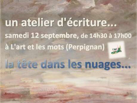 ATELIER D'ÉCRITURE "LA TÊTE DANS LES NUAGES"