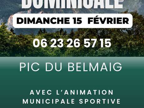 RANDONNÉE DOMINICALE PIC DU BELMAIG