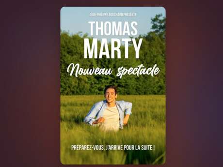 THOMAS MARTY — NOUVEAU SPECTACLE