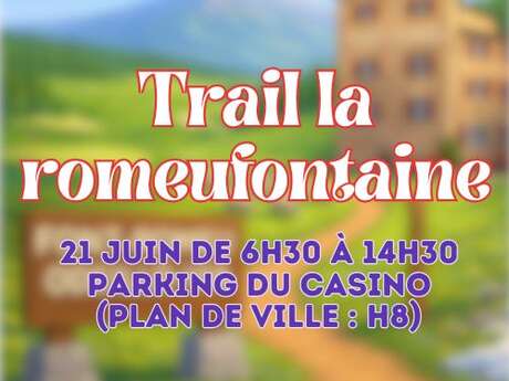 TRAIL LA ROMEUFONTAINE 21 JUIN