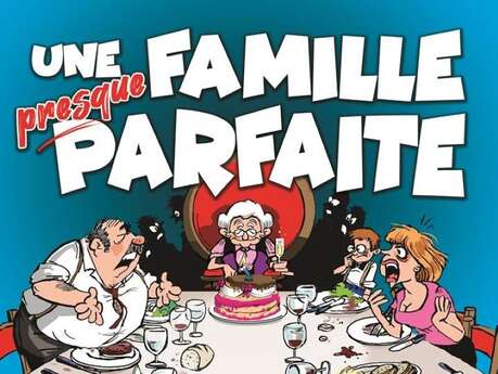 UNE FAMILLE PRESQUE PARFAITE