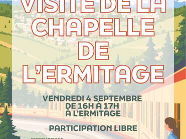 VISITE DE LA CHAPELLE DE L'ERMITAGE - 4 SEPTEMBRE