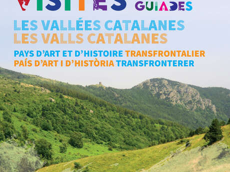 PAYS D'ART ET D'HISTOIRE TRANSFRONTALIER LES VALLEES CATALANES DU TECH ET DU TER