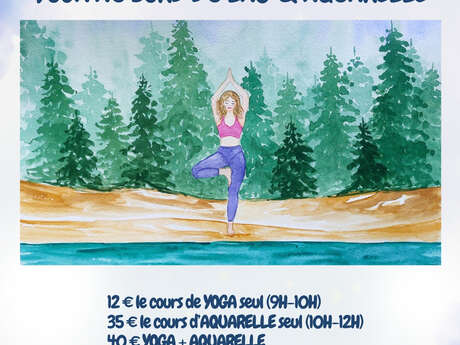 YOGA AU BORD DU LAC ET AQUARELLE