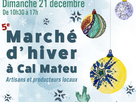 5ÈME MARCHÉ D’HIVER À CAL MATEU