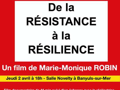PROJECTION DU FILM "RÉSISTANCE À LA RÉSILIENCE"