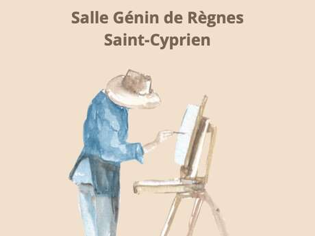 EXPOSITION PAR L'ASSOCIATION "PEINDRE A SAINT-CYPRIEN"