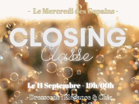 MERCREDI DES COPAINS - CLOSING CLASSE AU CAP DE FOUSTE