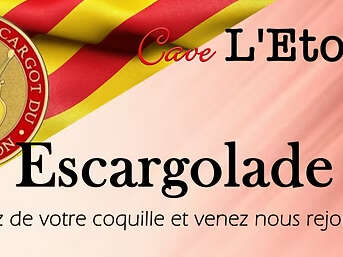 ESCARGOLADE - CAVE L'ÉTOILE