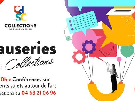 LES CAUSERIES AUX COLLECTIONS