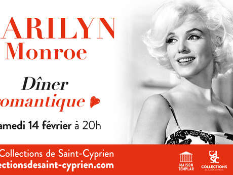 DINER ROMANTIQUE "MARILYN, MON AMOUR"