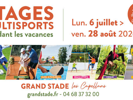 STAGES MULTISPORTS A GRAND STADE LES CAPELLANS PENDANT LES VACANCES D'ÉTÉ