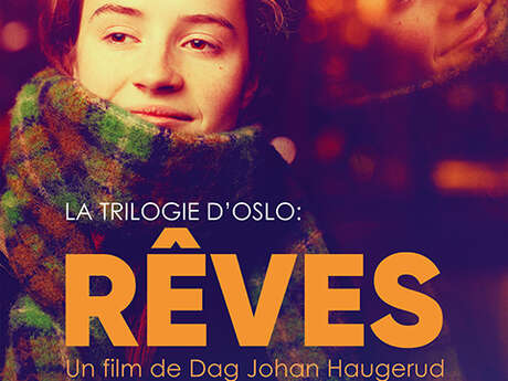 SÉANCE DU CINÉTOILES - FILM : « TRILOGIE D’OSLO RÊVES » DE DAG JOHAN EUGERUD