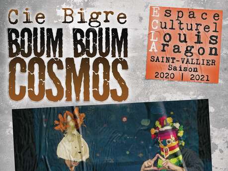 Spectacle - "Boum Boum Cosmos" Cie Bigre Spectacle - "Boum Boum Cosmos" Cie Bigre