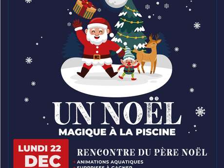 Un Noël magique à la piscine - Aquabulle