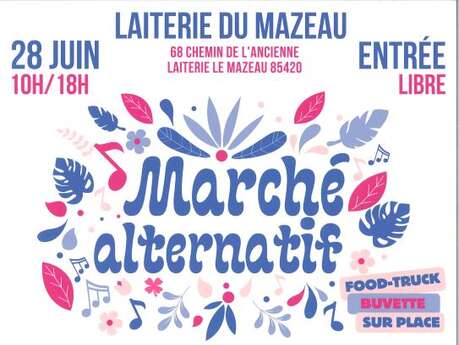 Marché alternatif à la Laiterie du Mazeau
