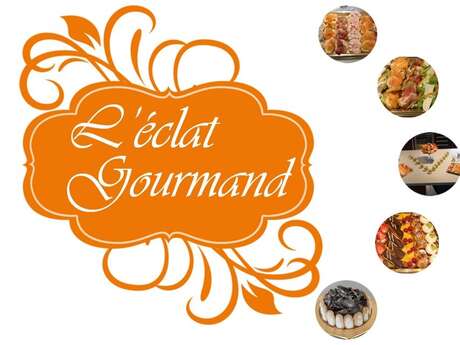 L'ECLAT GOURMAND