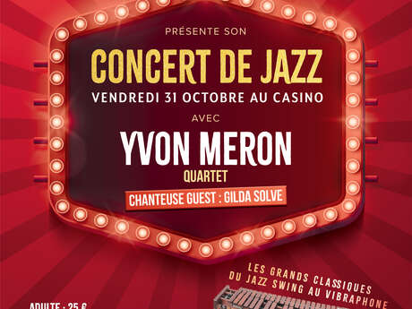 CONCERT JAZZ - YVON MERON QUARTET - Jazz Swing