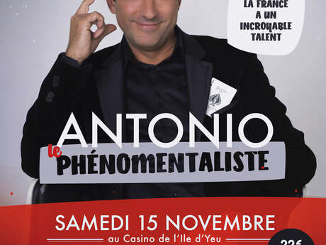 Spectacle : PHENOMENTALISTE – Antonio le Magicien !