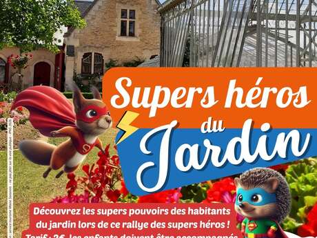 Supers héros du jardin