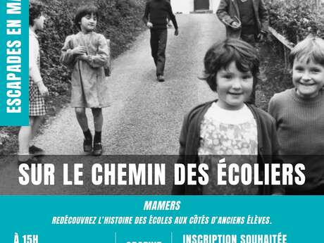 Escapades en Maine Saosnois - Dimanche de caractère : Sur le chemin des écoliers