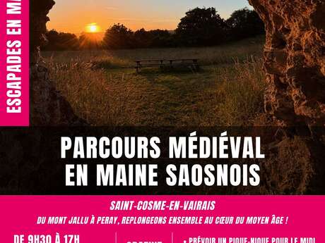 Escapades en Maine Saosnois : Parcours médiéval en Maine Saosnois