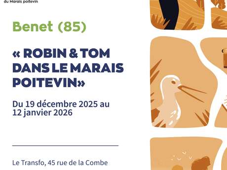 Exposition « Robin et Tom dans le Marais poitevin »
