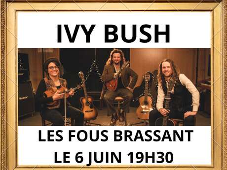 Power Celtic Music aux Fous Brassants avec Ivy Bush