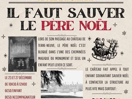 "Il faut sauver Noël" au Château de Terre-Neuve