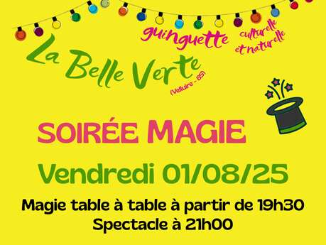 Soirée Magie - Guinguette La Belle Verte