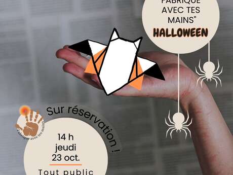 Atelier "Fabrique Avec tes Mains" : spécial Halloween Atelier "Fabrique Avec tes Mains" : spécial Halloween