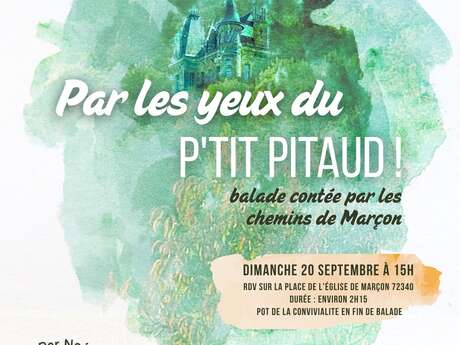 Ballade contée, Par les yeux du P'tit Pitaud, balade contée par les chemins de Marçon