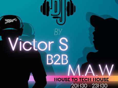 DJ By Victor S B2B M.A.W