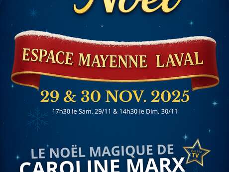 Le Noël magique de Caroline Marx - Espace Mayenne