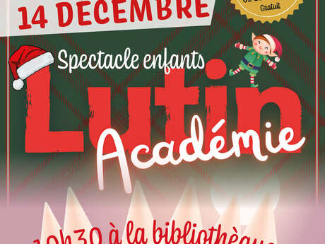 SPECTACLE NOËL LUTIN ACADEMIE