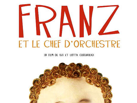 Cinéma : Franz et le Chef d'Orchestre