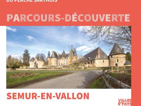 Parcours-découverte de Semur-en-Vallon