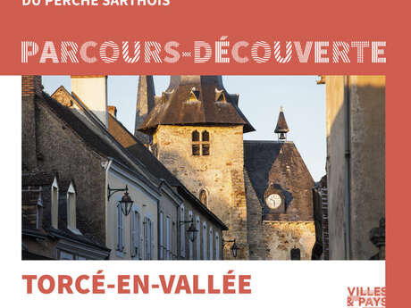 PARCOURS-DÉCOUVERTE DE TORCÉ-EN-VALLÉE