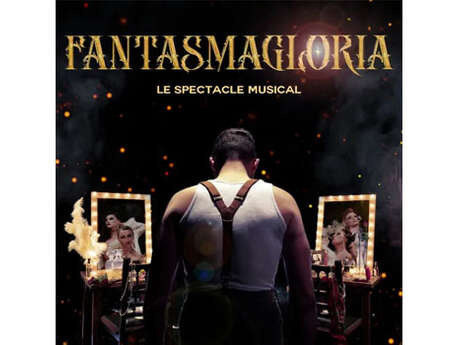 Fantasmagloria, Le spectacle musical